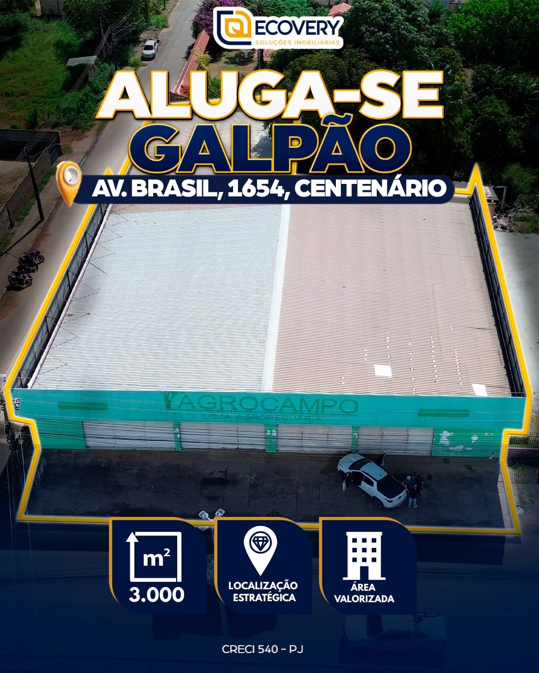 GALPÃO PARA LOCAÇÃO – BAIRRO CENTENÁRIO